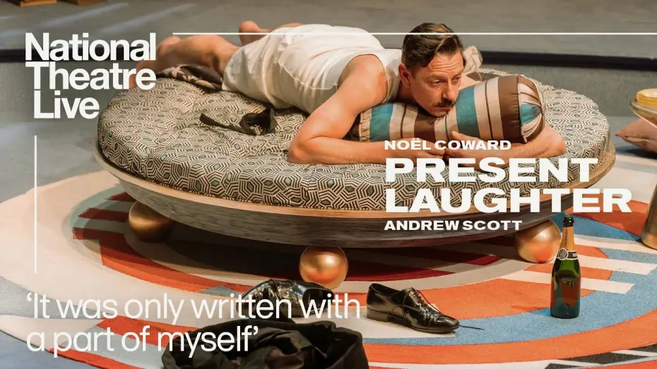 Watch film National Theatre Live: Present Laughter | Present Laughter - Back in cinemas 18 July | Andrew Scott and Luke Thallon | National Theatre Live