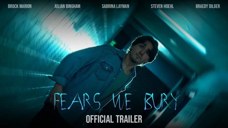 Watch film Fears We Bury | Fears We Bury | Official Trailer | Wilson Productions