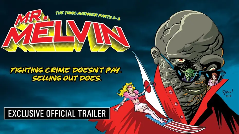 Watch film Mr. Melvin | Mr. Melvin: Exclusive Official Trailer (2025) | Toxic Avenger 2 + 3 Reconstructed, Troma