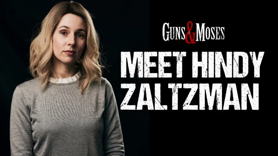 Watch film Guns & Moses | Meet Hindy Zaltzman | Alona Tal | Guns & Moses Movie