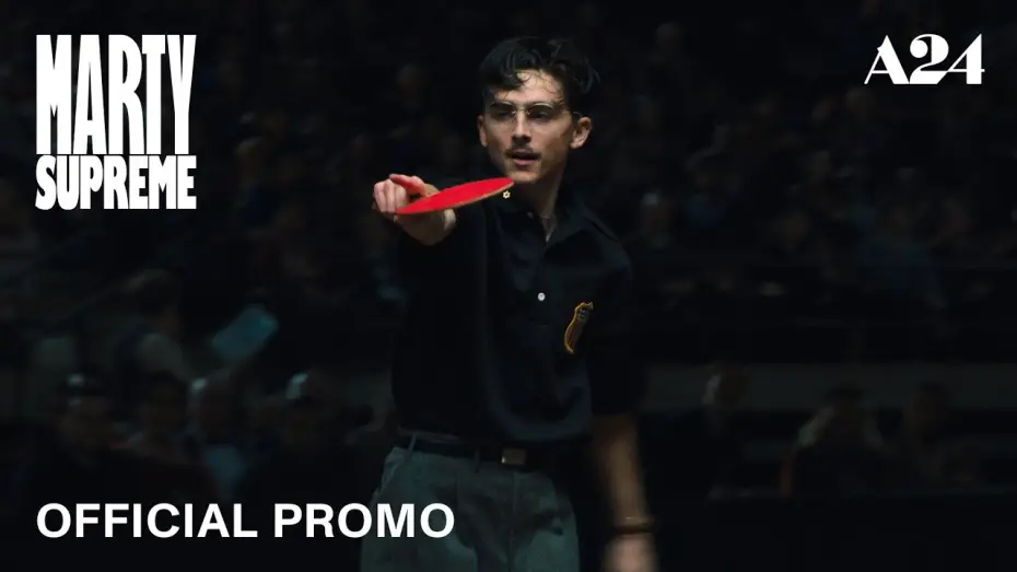 Watch film Marty Supreme | Official Promo
