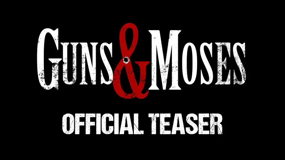Watch film Guns & Moses | Guns & Moses | Official Teaser | Mark Feuerstein | Neal McDonough | Christopher Lloyd