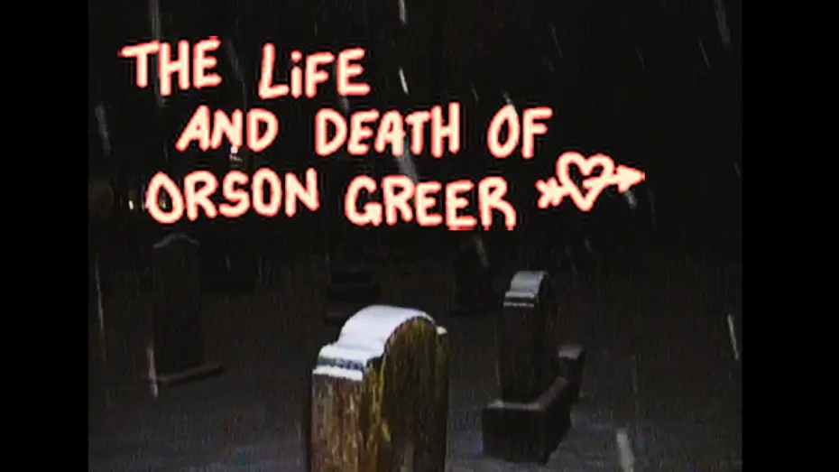 Watch film THE LIFE AND DEATH OF ORSON GREER | THE LIFE AND DEATH OF ORSON GREER (teaser trailer)