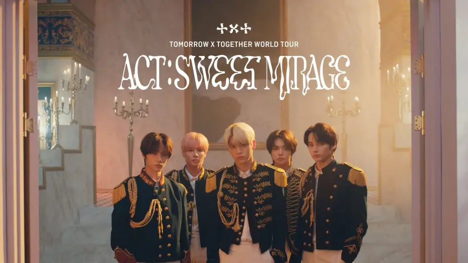 Watch film TOMORROW X TOGETHER WORLD TOUR  ‘ACT : SWEET MIRAGE’ | TOMORROW X TOGETHER WORLD TOUR 