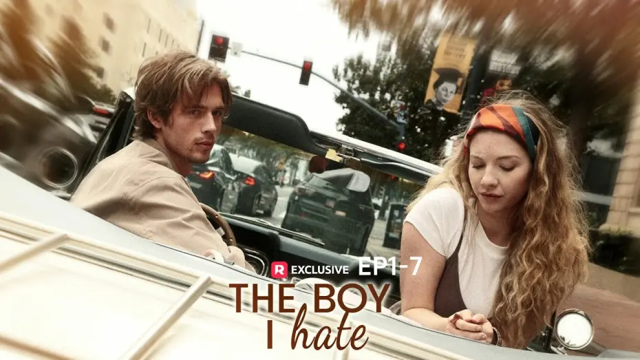 Watch film The Boy I Hate | The Boy I Hate Full Movie | ReelShort