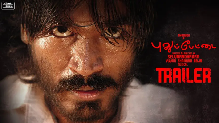 Watch film Pudhupettai | Pudhupettai - Trailer | Dhanush | Sneha | Sonia Agarwal | Selvaraghavan | Yuvan Shankar Raja