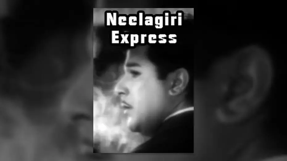 Watch film Neelagiri Express | Neelagiri Express