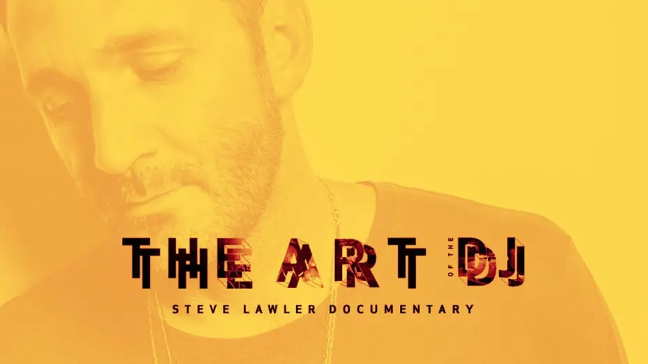 Watch film The Art of the DJ | The Art Of The DJ Trailer