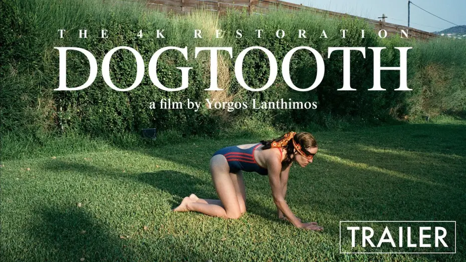 Watch film Dogtooth | 4K Restoration Trailer [Subtitled]