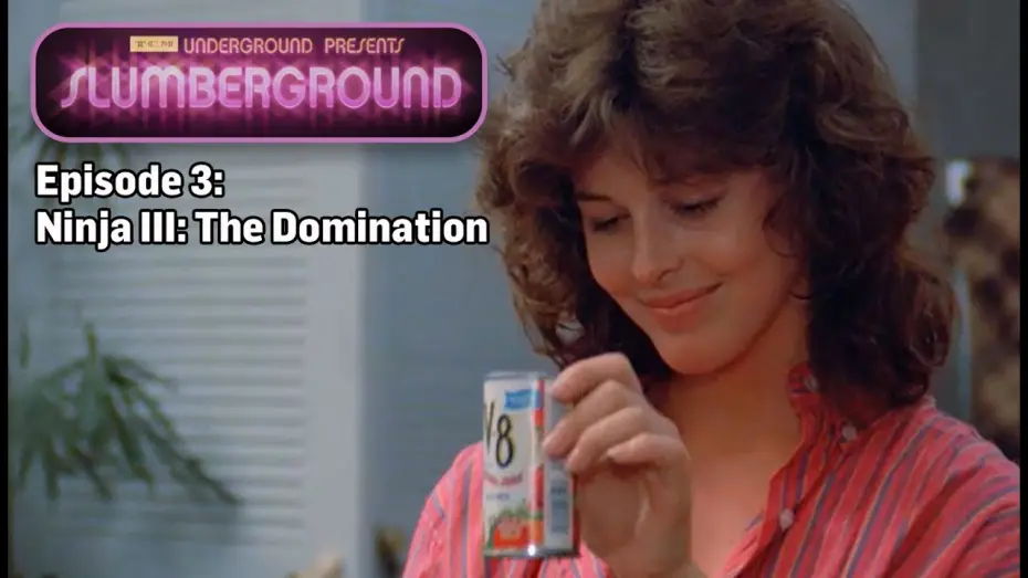 Watch film Ninja III: The Domination | TCM Underground Presents: Slumberground | Ninja III: The Domination (