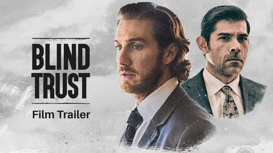Watch film Blind Trust | Official Trailer
