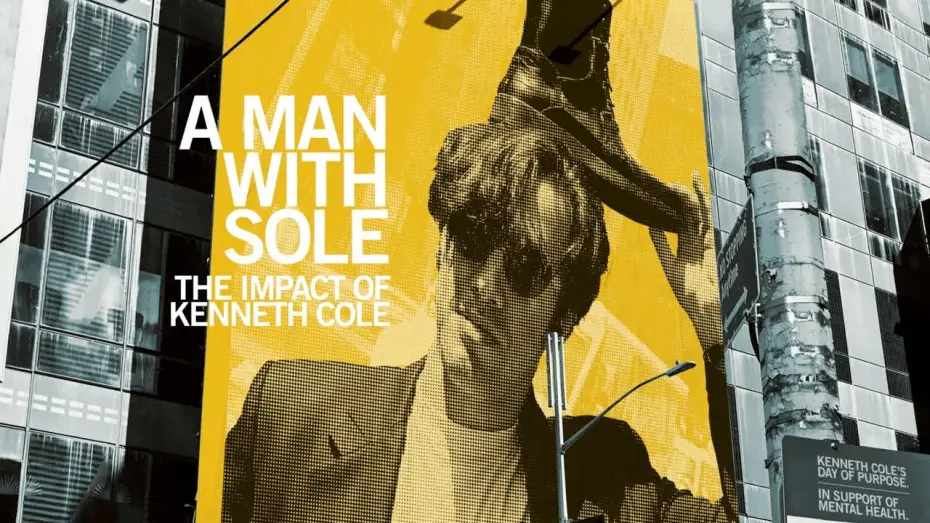 Watch film A Man With Sole: The Impact of Kenneth Cole | A Man With Sole: The Impact of Kenneth Cole I Official Trailer