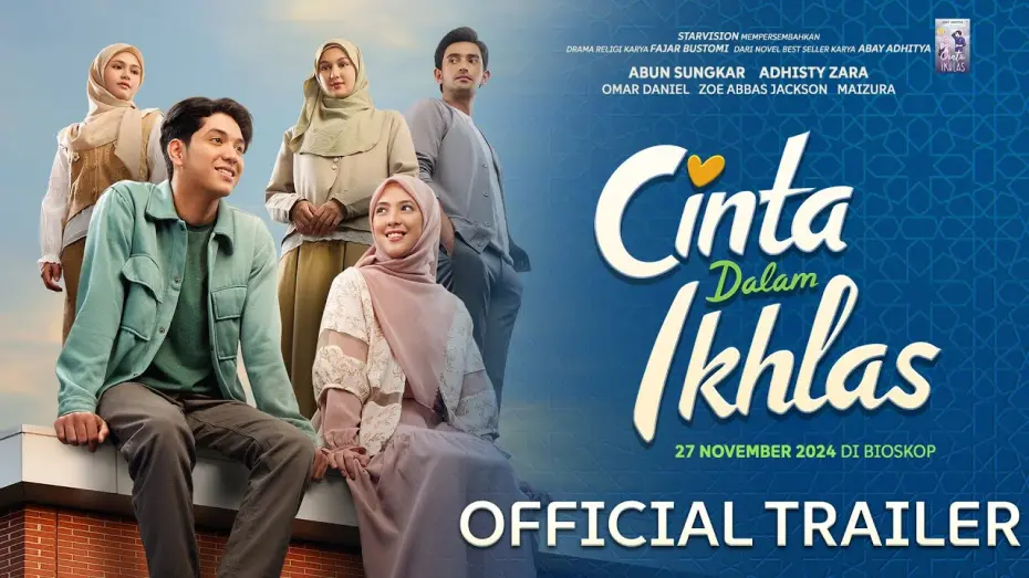 Watch film Cinta Dalam Ikhlas | 𝐂𝐈𝐍𝐓𝐀 𝐃𝐀𝐋𝐀𝐌 𝐈𝐊𝐇𝐋𝐀𝐒.  - Official Trailer
