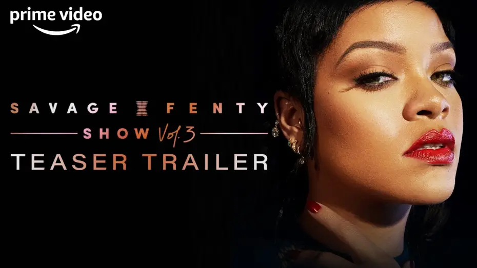 Watch film Savage X Fenty Show Vol. 3 | Rihanna