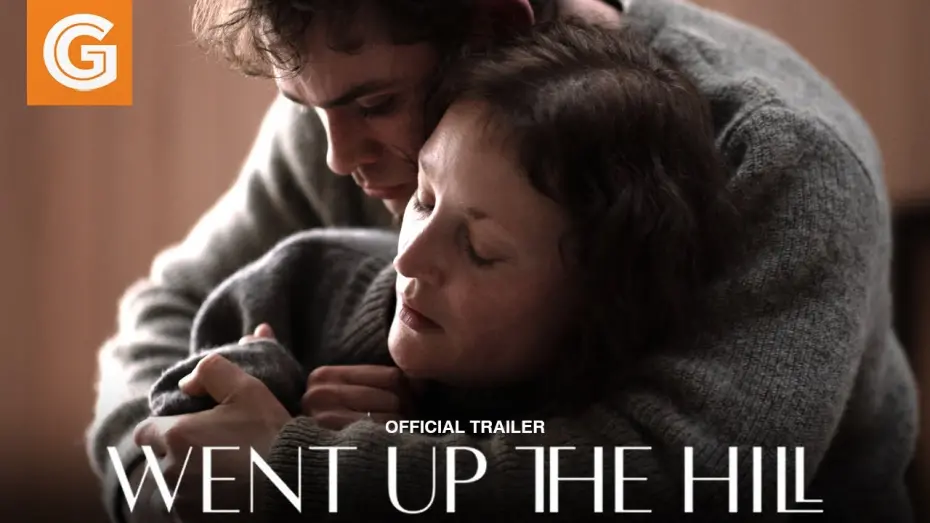 Watch film Went Up the Hill | Went Up the Hill | Official Trailer