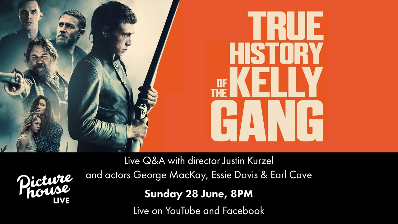 Watch film True History of the Kelly Gang | True History of the Kelly Gang Q&A with Justin Kurzel, George MacKay, Essie Davis and Earl Cave