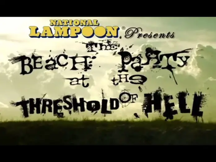 Watch film The Beach Party at the Threshold of Hell | The Beach Party at the Threshold of Hell (2006) Trailer