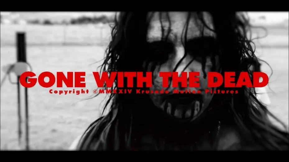 Watch film Gone with the Dead | GONE WITH THE DEAD (2024) Official Trailer