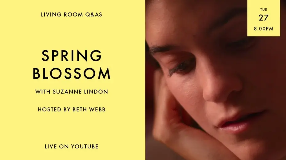 Watch film Spring Blossom | LIVING ROOM Q&As: Spring Blossom