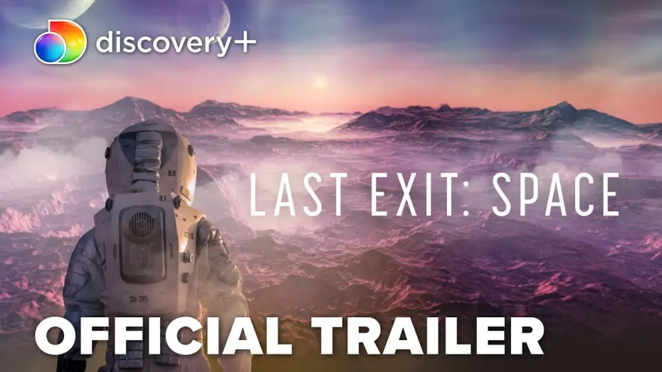 Watch film Last Exit: Space | Official Trailer