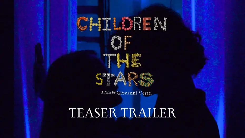 Watch film Children of the stars | Children of the stars | Teaser Trailer