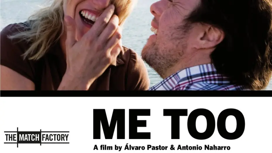 Watch film Me Too | Me Too (2009) | Trailer | Lola Due&ntilde;as | Pablo Pineda | Isabel Garc&iacute;a Lorca