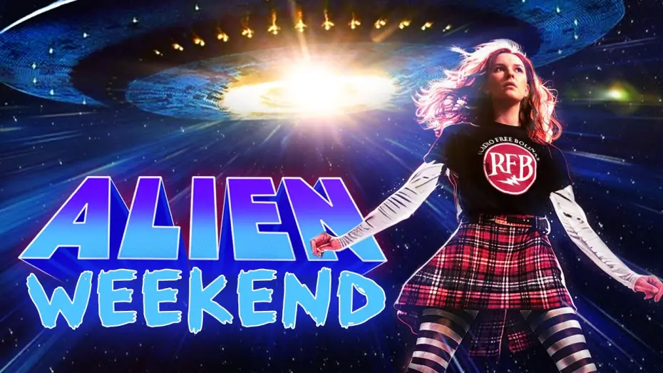 Watch film Alien Weekend | ALIEN WEEKEND | OFFICIAL TRAILER