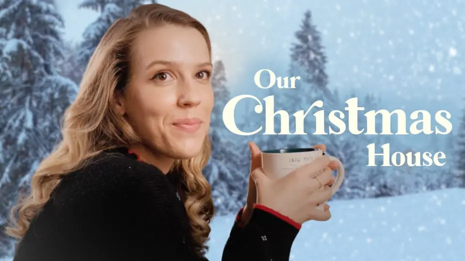 Watch film Our Christmas House | Our Christmas House 2024 - Official Trailer