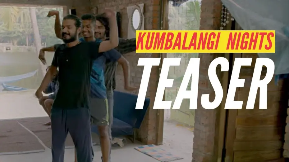 Watch film Kumbalangi Nights | Kumbalangi Nights  Official Teaser #1 | Soubin Shahir | Shane Nigam | Sreenath Bhasi | Fahadh Faasil
