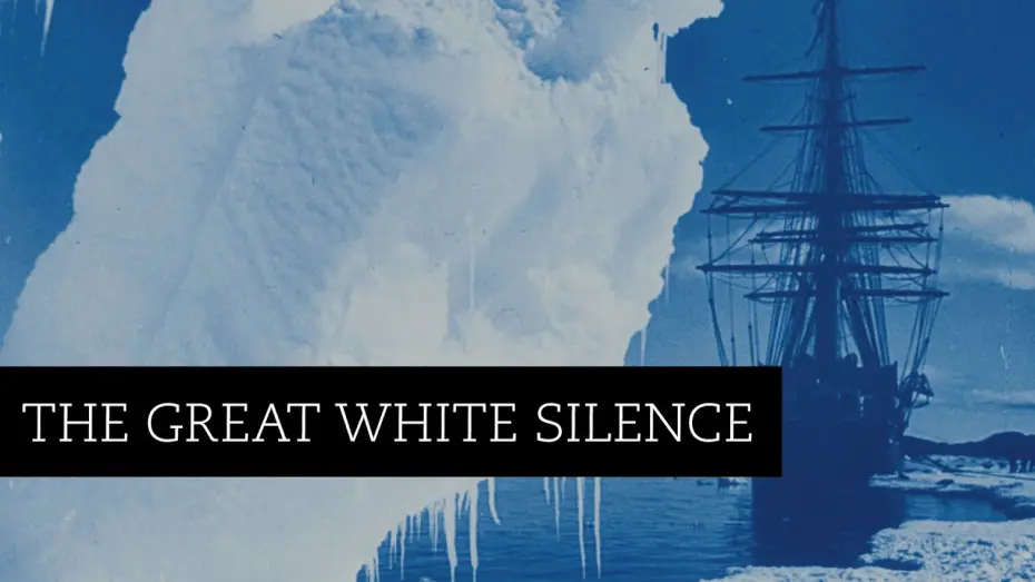 Watch film The Great White Silence | The Great White Silence (1924) - Available to order on DVD & Blu-ray | BFI
