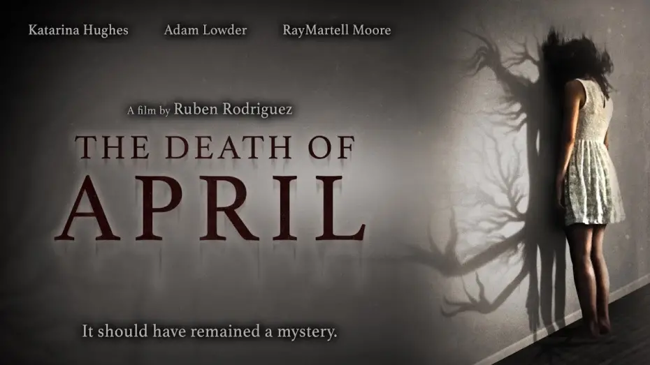 Watch film The Death of April | Official Trailer