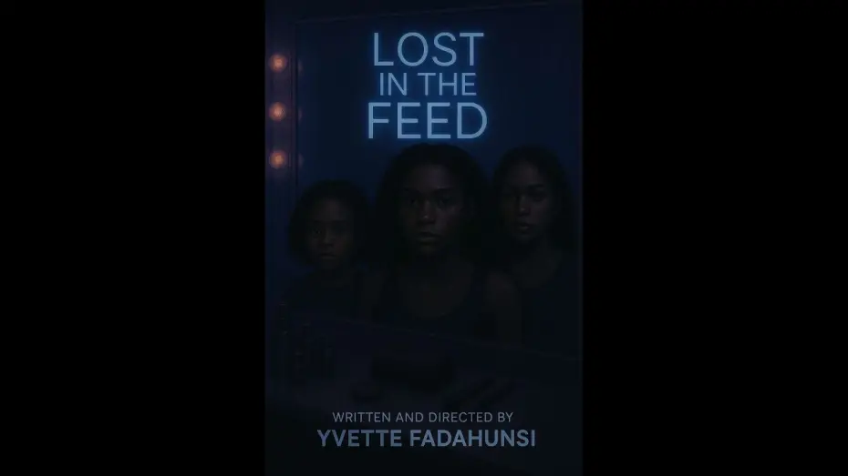 Watch film Lost in the Feed | Lost In The Feed-Yvette Fadahunsi