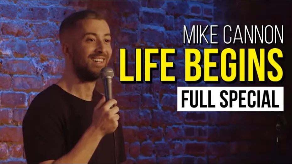 Watch film Mike Cannon: Life Begins | Mike Cannon: LIFE BEGINS | Full Special (4K)