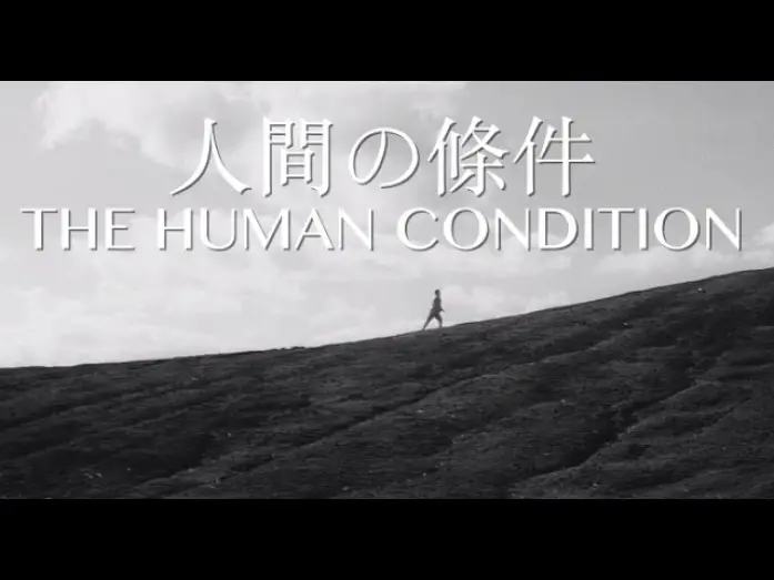 Watch film The Human Condition | The Human Condition Trilogy Trailer