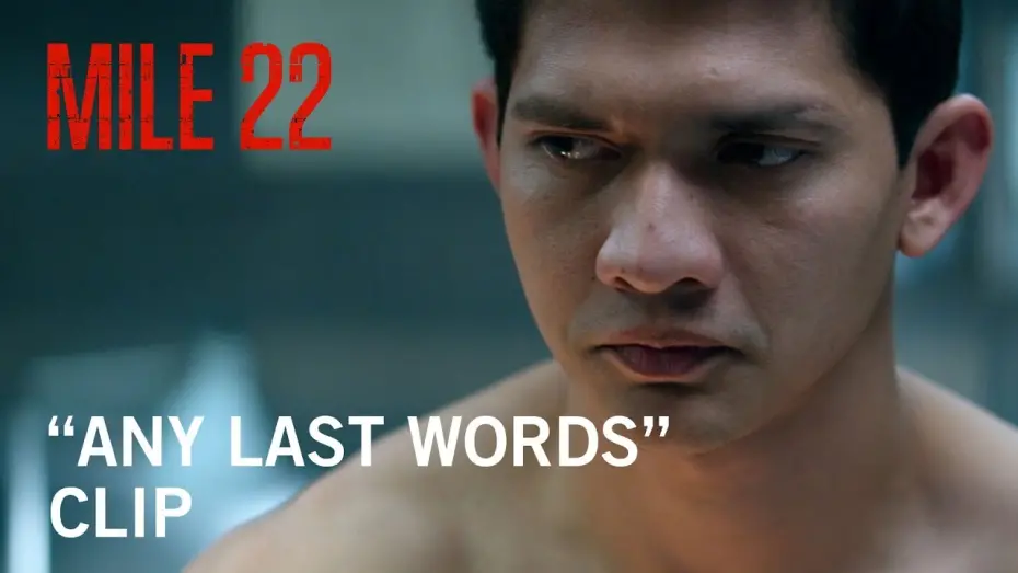 Watch film Mile 22 | “Any Last Words?”