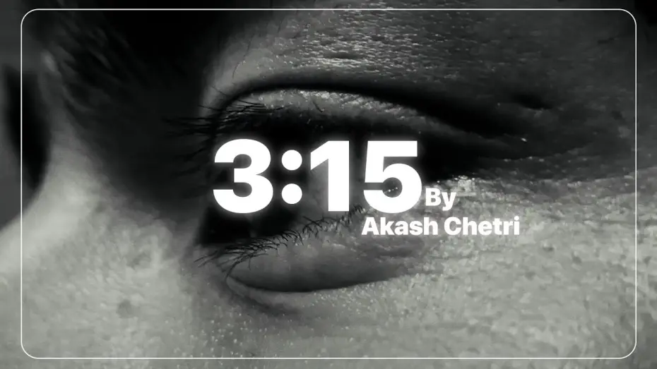 Watch film 3:15 | 3:15 | Short Film | by - Akash Chetri