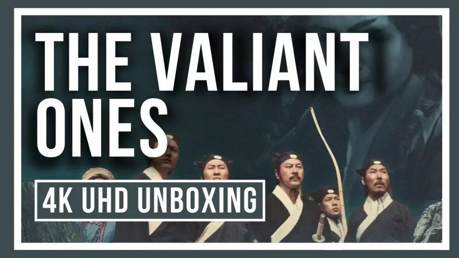 Watch film The Valiant Ones | Masters of Cinema 4K Ultra HD Unboxing
