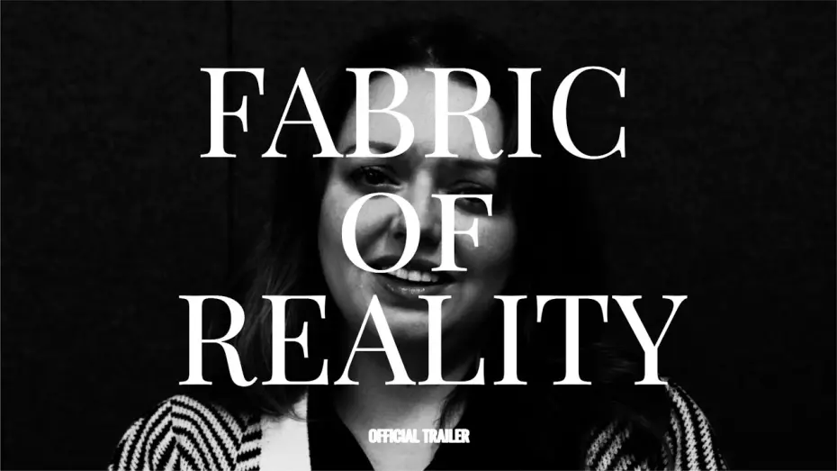 Watch film Fabric of Reality | Fabric of Reality | OFFICIAL TRAILER