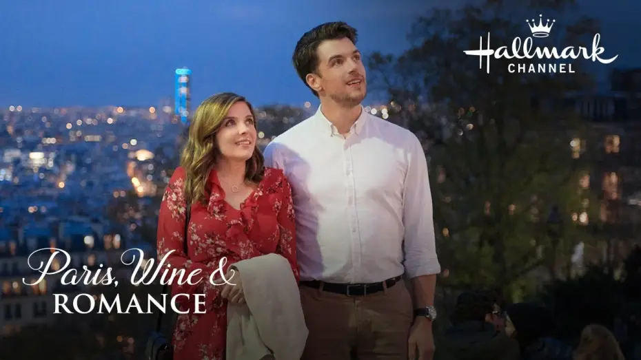 Watch film Paris, Wine & Romance | Preview - Paris, Wine & Romance - Hallmark Channel Movies