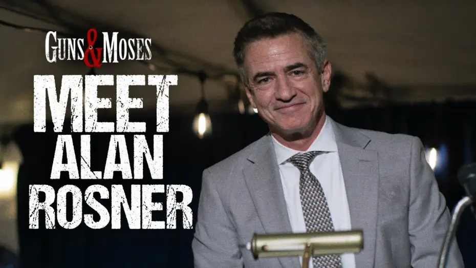 Watch film Guns & Moses | Meet Alan Rosner | Dermot Mulroney | Guns & Moses Movie