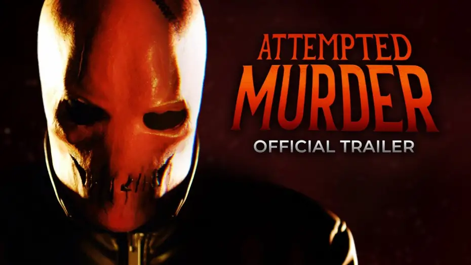 Watch film Attempted Murder | Attempted Murder | Official Trailer