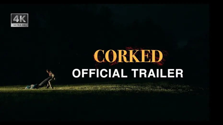 Watch film Corked | Corked - Offical Trailer