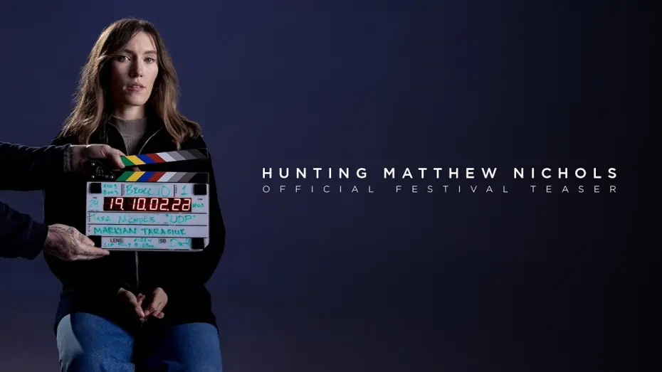 Watch film Hunting Matthew Nichols | Hunting Matthew Nichols | Official Teaser