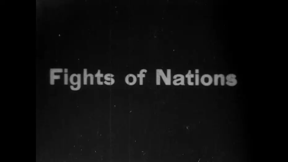 Watch film Fights of Nations | Fights Of Nations (1907 Original Black & White Film)