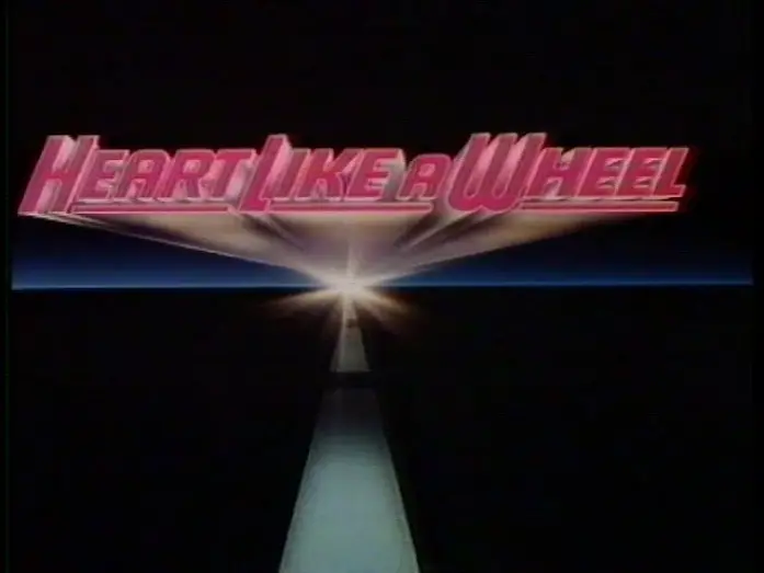 Watch film Heart Like a Wheel | Heart Like A Wheel (1983) Trailer