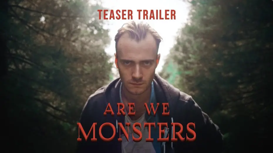 Watch film Are We Monsters | Are We Monsters - Teaser Trailer // Werewolf Folklore Identity