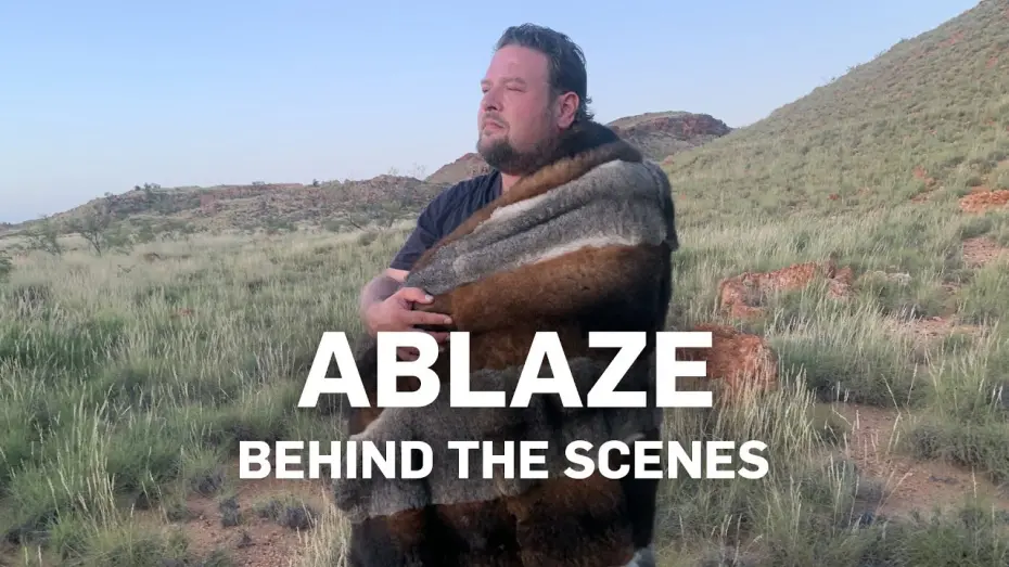 Watch film Ablaze | Ablaze - Behind the Scenes