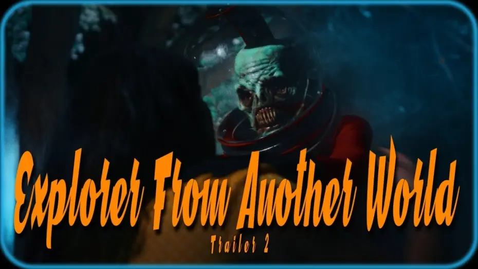 Watch film Explorer from Another World | Explorer from Another World (Trailer 2) 2024