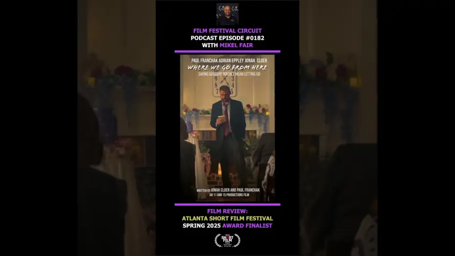 Watch film Where We Go from Here | Ep 0182 Film Festival Review: Where We Go From Here