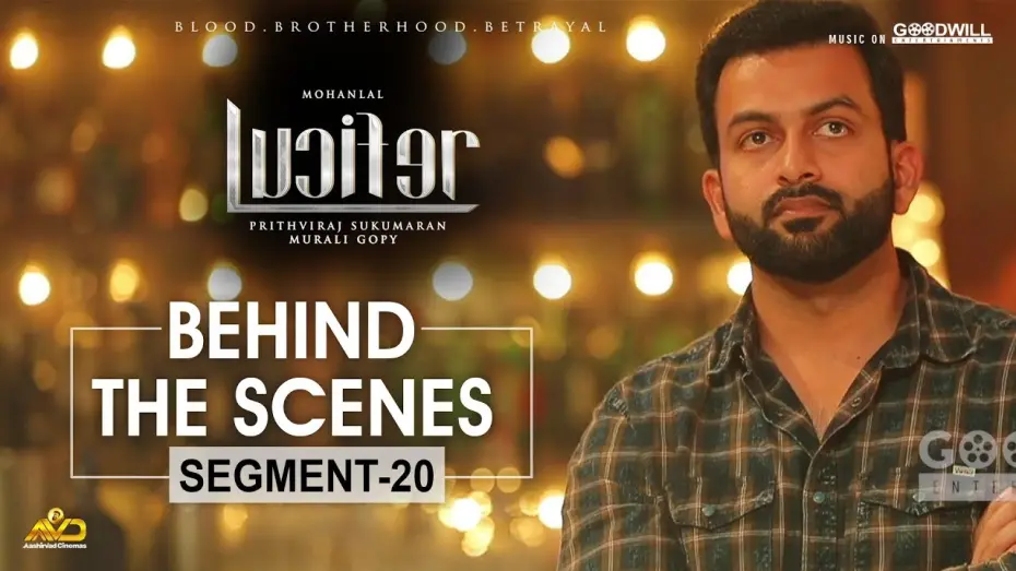 Watch film Lucifer | LUCIFER Behind The Scenes - Segment 20 | Mohanlal | Prithviraj Sukumaran | Antony Perumbavoor